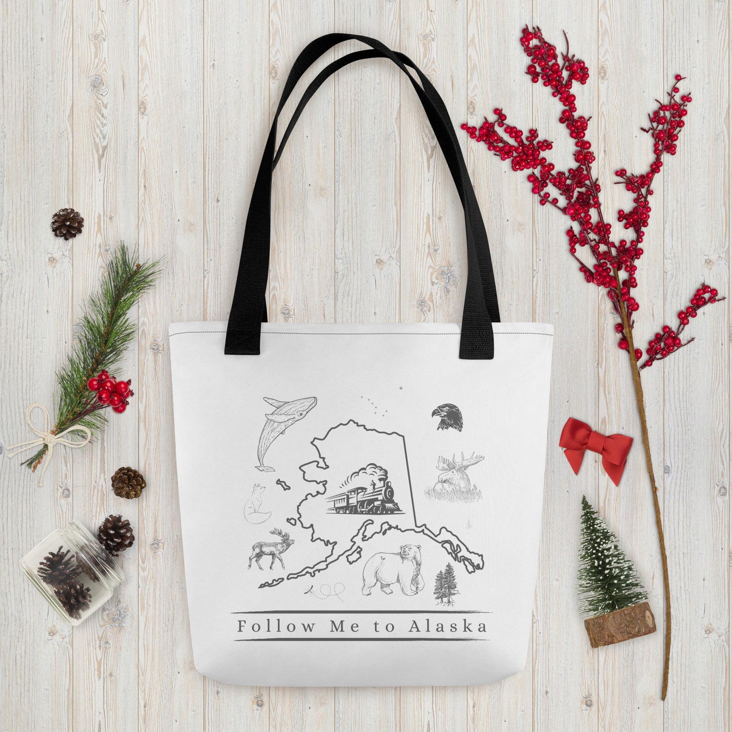 Follow Me to Alaska Tote Bag