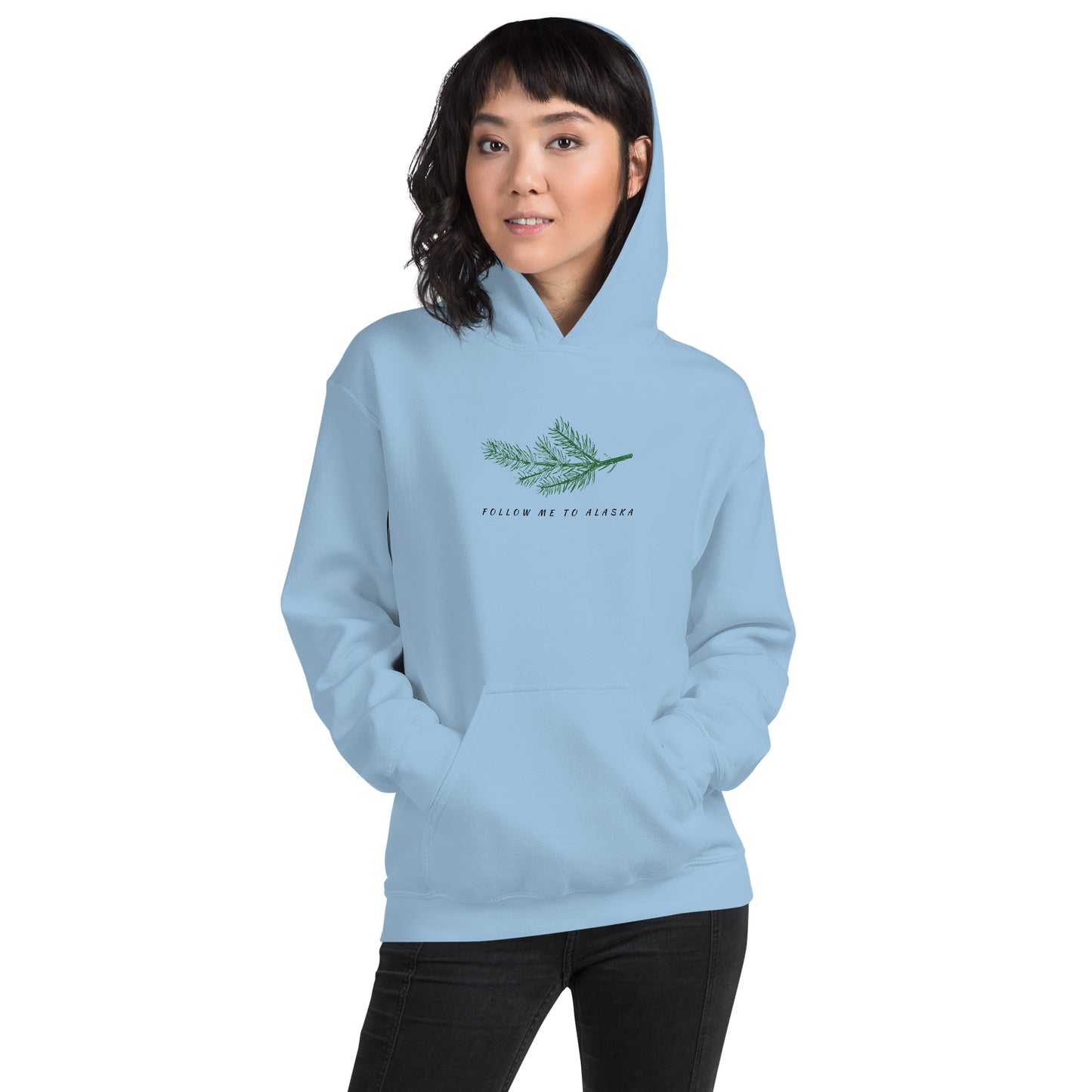 Follow Me to Alaska Spruce Unisex Hoodie